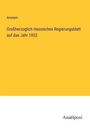 Anonym: Großherzoglich Hessisches Regierungsblatt auf das Jahr 1852, Buch