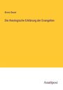 Bruno Bauer: Die theologische Erklärung der Evangelien, Buch