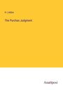 H. Liddon: The Purchas Judgment, Buch