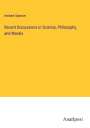 Herbert Spencer: Recent Discussions in Science, Philosophy, and Morals, Buch