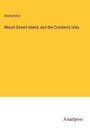 Anonymous: Mount Desert Island, and the Cranberry Isles, Buch