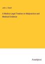 John J. Elwell: A Medico-Legal Treatise on Malpractice and Medical Evidence, Buch