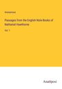 Anonymous: Passages from the English Note-Books of Nathaniel Hawthorne, Buch