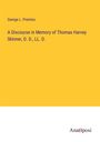 George L. Prentiss: A Discourse in Memory of Thomas Harvey Skinner, D. D., LL. D., Buch