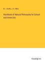 W. J. Rolfe: Handbook of Natural Philosophy for School and Home Use, Buch
