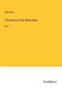 Ellen Ross: The Wreck of the White Bear, Buch