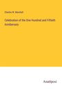Charles W. Marshall: Celebration of the One Hundred and Fiftieth Annibersary, Buch