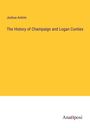 Joshua Antrim: The History of Champaign and Logan Cunties, Buch