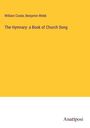 William Cooke: The Hymnary: a Book of Church Song, Buch