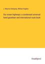 J. Maurice Dempsey: Our ocean highways: a condensed universal hand gazetteer and international route book, Buch