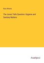 Ross Winans: The Jones' Falls Question: Hygiene and Sanitary Matters, Buch