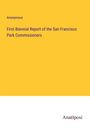 Anonymous: First Biennial Report of the San Francisco Park Commissioners, Buch