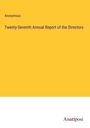 Anonymous: Twenty-Seventh Annual Report of the Directors, Buch