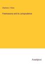 Chalmers I. Paton: Freemasonry and its Jurisprudence, Buch