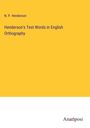 N. P. Henderson: Henderson's Test Words in English Orthography, Buch