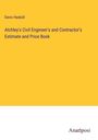 Davis Haskoll: Atchley's Civil Engineer's and Contractor's Estimate and Price Book, Buch