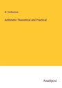 W. Girdlestone: Arithmetic Theoretical and Practical, Buch