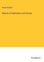 Robert Shufeldt: Reports of Explorations and Surveys, Buch