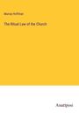 Murray Hoffman: The Ritual Law of the Church, Buch