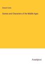 Edward Cutts: Scenes and Characters of the Middle Ages, Buch