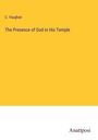 C. Vaughan: The Presence of God in His Temple, Buch