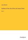 Lewis Mercier: Outlines of the Life of the Lord Jesus Christ, Buch