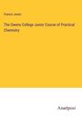 Francis Jones: The Owens College Junior Course of Practical Chemistry, Buch
