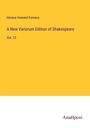 : A New Variorum Edition of Shakespeare, Buch
