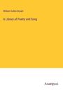 William Cullen Bryant: A Library of Poetry and Song, Buch