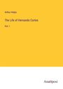Arthur Helps: The Life of Hernando Cortes, Buch