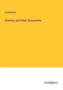 Anonymous: Charters and Other Documents, Buch