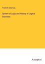Friedrich Ueberweg: System of Logic and History of Logical Doctrines, Buch