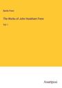 Bartle Frere: The Works of John Hookham Frere, Buch