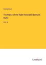 Anonymous: The Works of the Right Honorable Edmund Burke, Buch