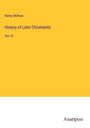 Henry Milman: History of Latin Christianity, Buch