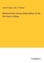 James R. Boise: Selectiond from Various Greek Authors for the First Year in College, Buch