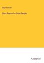 Edgar Fawcett: Short Poems for Short People, Buch