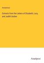 Anonymous: Extracts from the Letters of Elizabeth, Lucy, and Judith Ussher, Buch