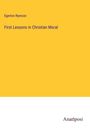Egerton Ryerson: First Lessons in Christian Moral, Buch