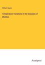 William Squire: Temperature-Variations in the Diseases of Children, Buch