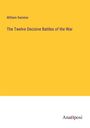 William Swinton: The Twelve Decisive Battles of the War, Buch