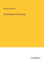 Gustavus Hinrichs: The Elements of Chemistry, Buch
