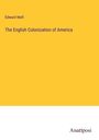 Edward Neill: The English Colonization of America, Buch