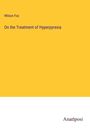 Wilson Fox: On the Treatment of Hyperpyrexia, Buch