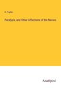 H. Taylor: Paralysis, and Other Affections of the Nerves, Buch
