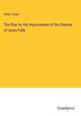 Henry Tyson: The Plan for the Improvement of the Channel of Jones Falls, Buch