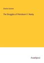 Charles Sumner: The Struggles of Petroleum V. Nasby, Buch