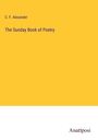 C. F. Alexander: The Sunday Book of Poetry, Buch