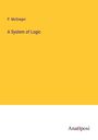 P. McGregor: A System of Logic, Buch