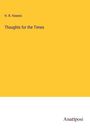 H. R. Haweis: Thoughts for the Times, Buch